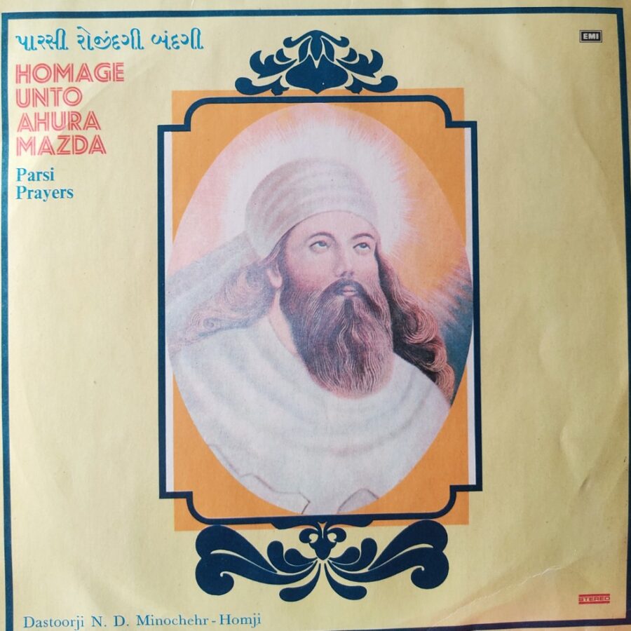 Homage Unto Ahura Mazda - Parsi Prayers