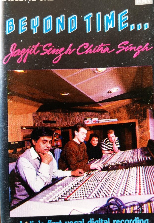 Beyond Time : Jagjit Singh & Chitra Singh (Cassette No.1)