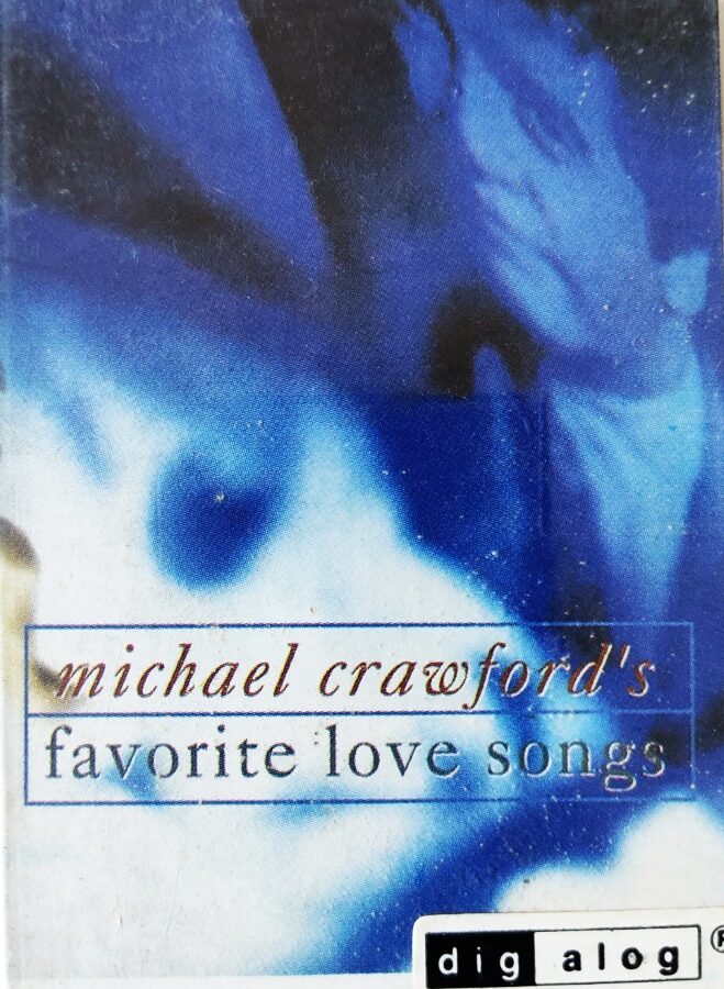 Michael Crawford's Favourite Love Songs