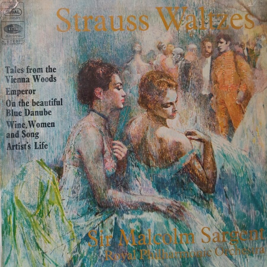 Strauss Waltzes - Sir Malcolm Sargent : Royal Philharmonc Orchestra