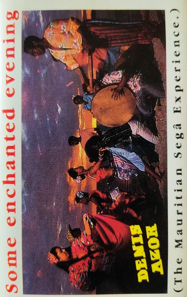 Some Enchanted Evening - Denis Azor : The Mauritian Saga Experience