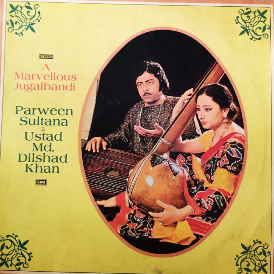 A Marvellous Jugalbandi : Parween Sultana & Ustad Md Dilshad Khan