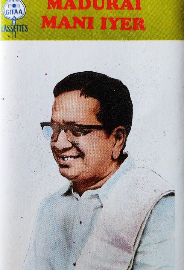 Madurai Mani Iyer - Carnatic Vocal