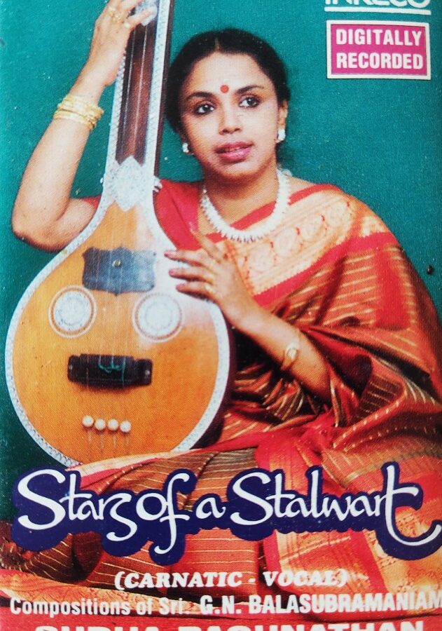 Sudha Ragunathan - Stars of a Stalwart : Carnatic Vocal