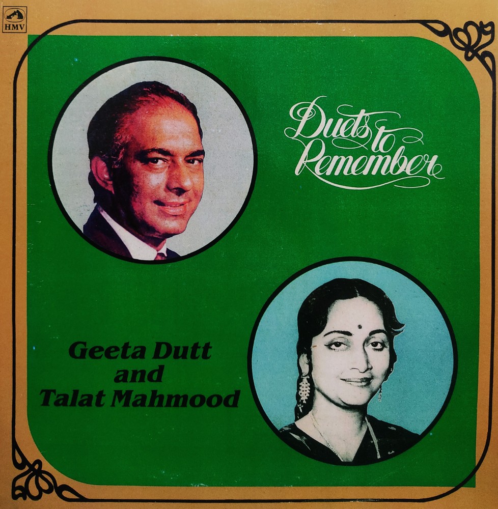 Duets to Remember - Geeta Dutt & Talat Mahmood