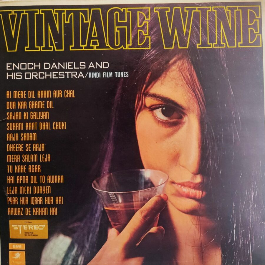 Vintage Wine : Enoch Daniels & His Orchestra - Hindi Film Tunes (Angel Pressing)