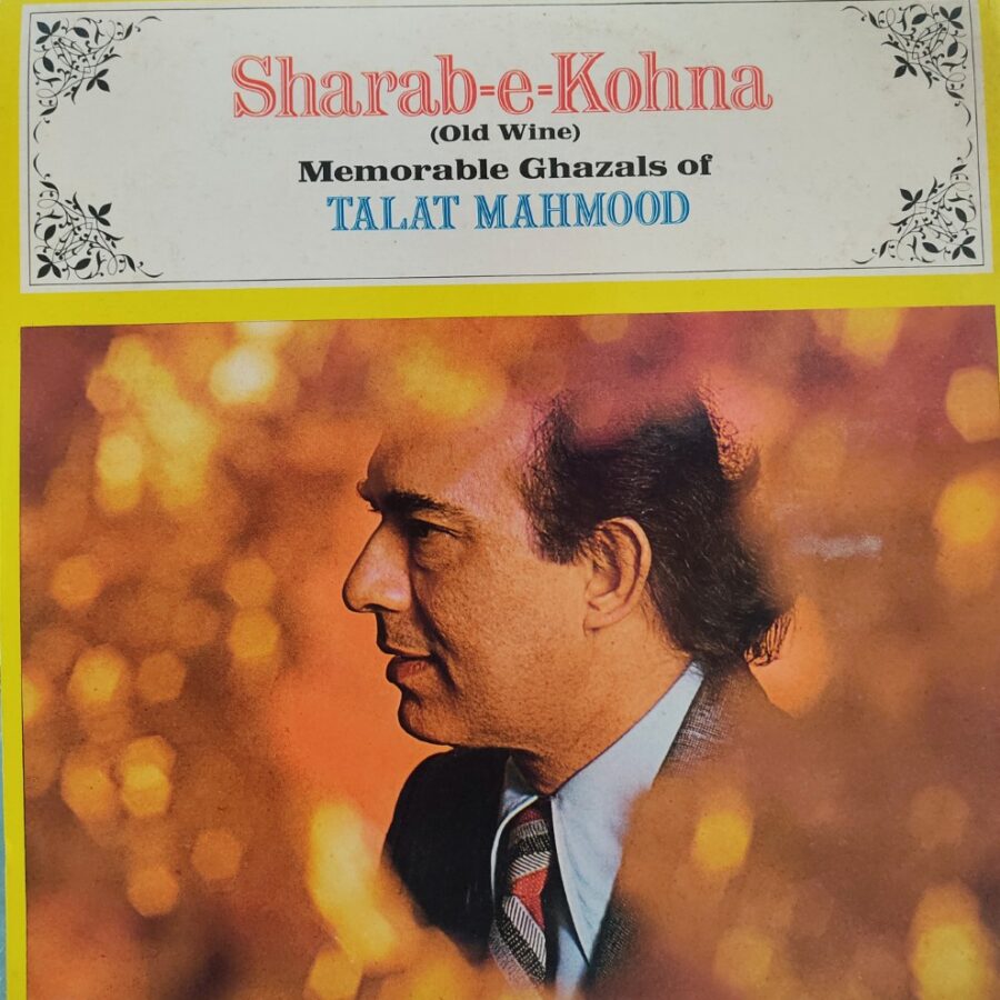 Sharab-e-Kohna : Memorable Ghazals of Talat Mahmoob