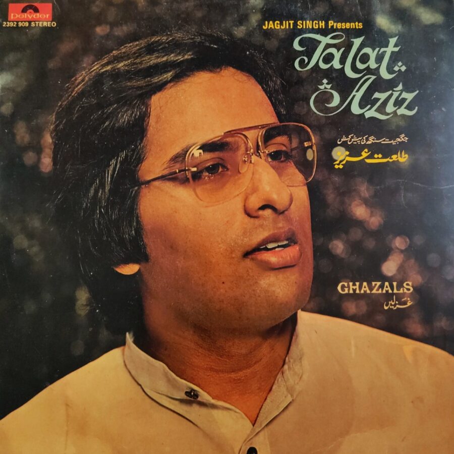 Jagjit Singh Presents Talat Aziz : Ghazals