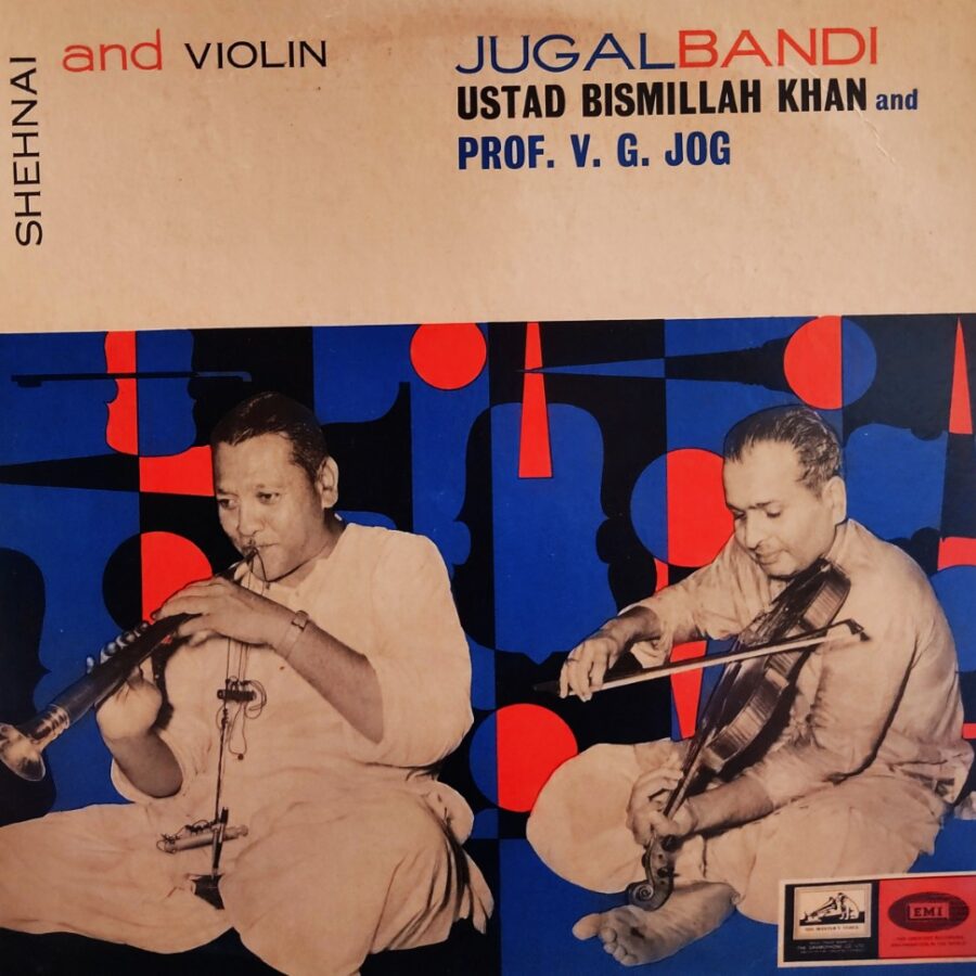 Jugalbandi : Ustad Bismillah Khan & Prof VG Jog