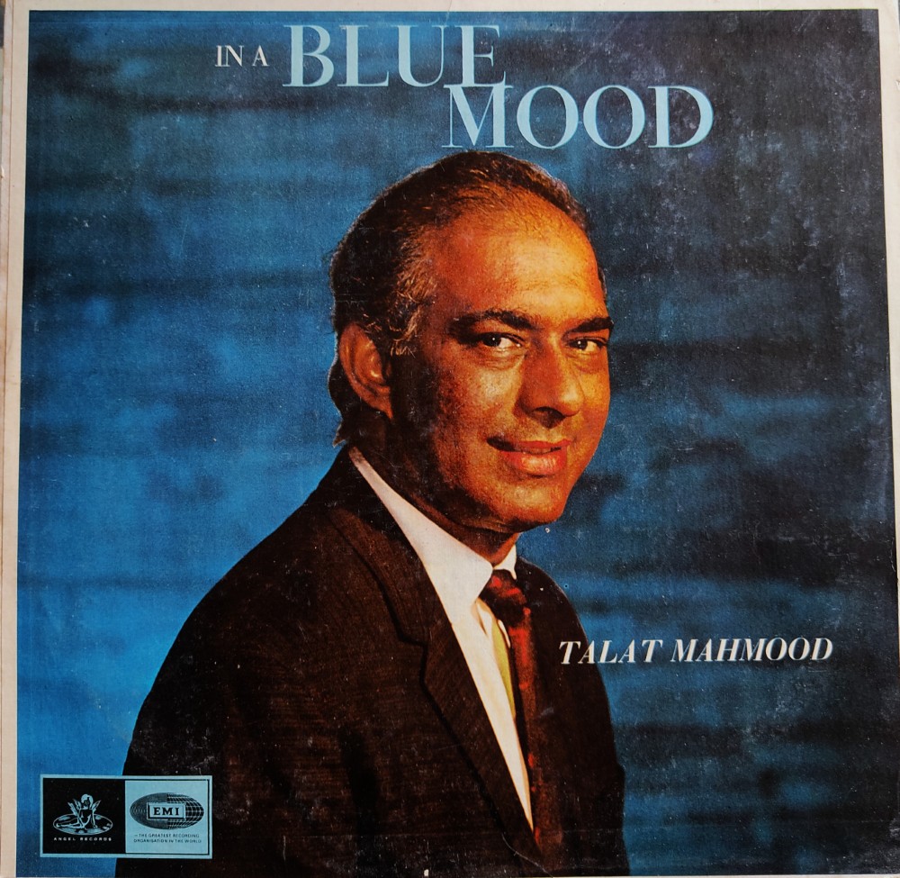 In A Blue Mood - Talat Mahmood : A Selection of Hindi Film Songs