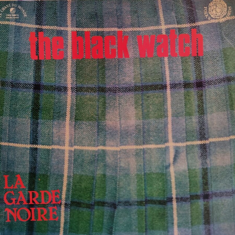 The Black Watch - La Garde Noire