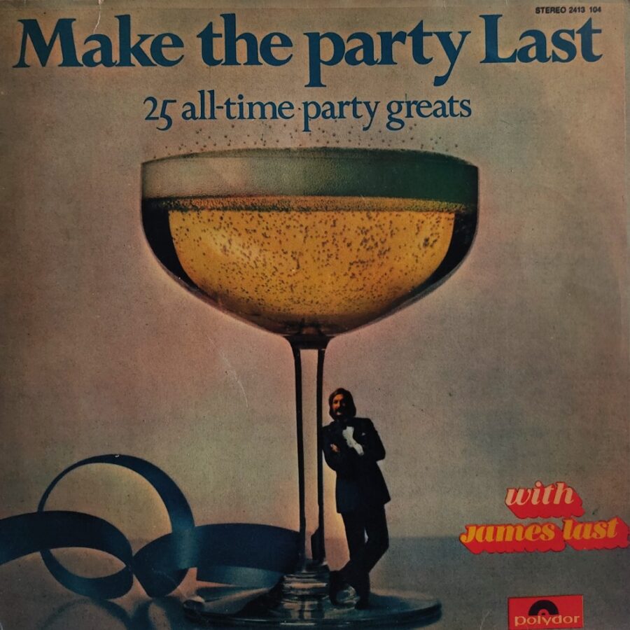 Make the Party Last - 25 All Time Party Greats
