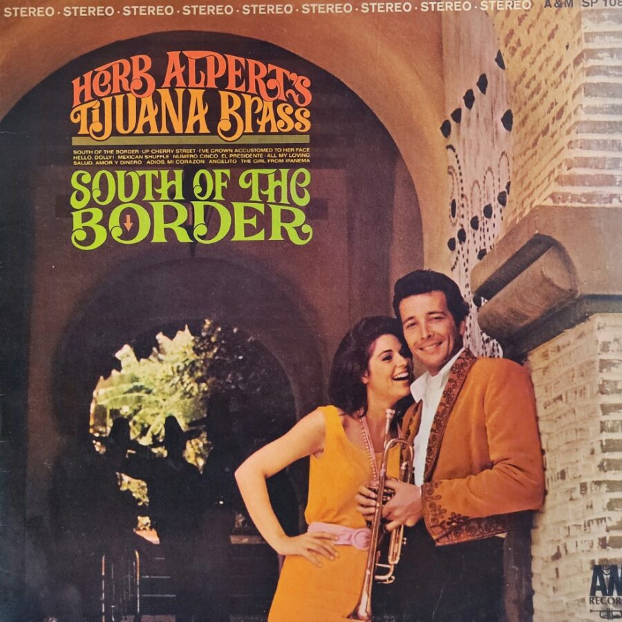 Herb Alperts Tijuana Brass - South of the Border
