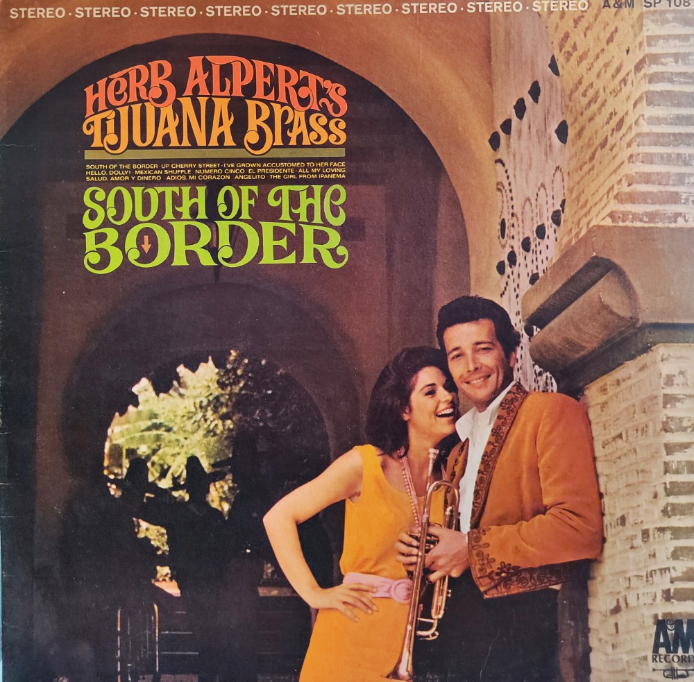 Herb Alperts Tijuana Brass - South of the Border