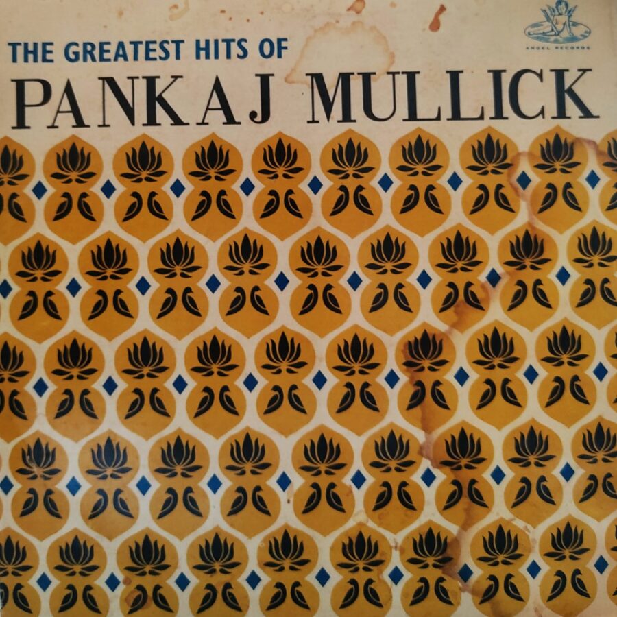The Greatest Hits of Pankaj Mullick