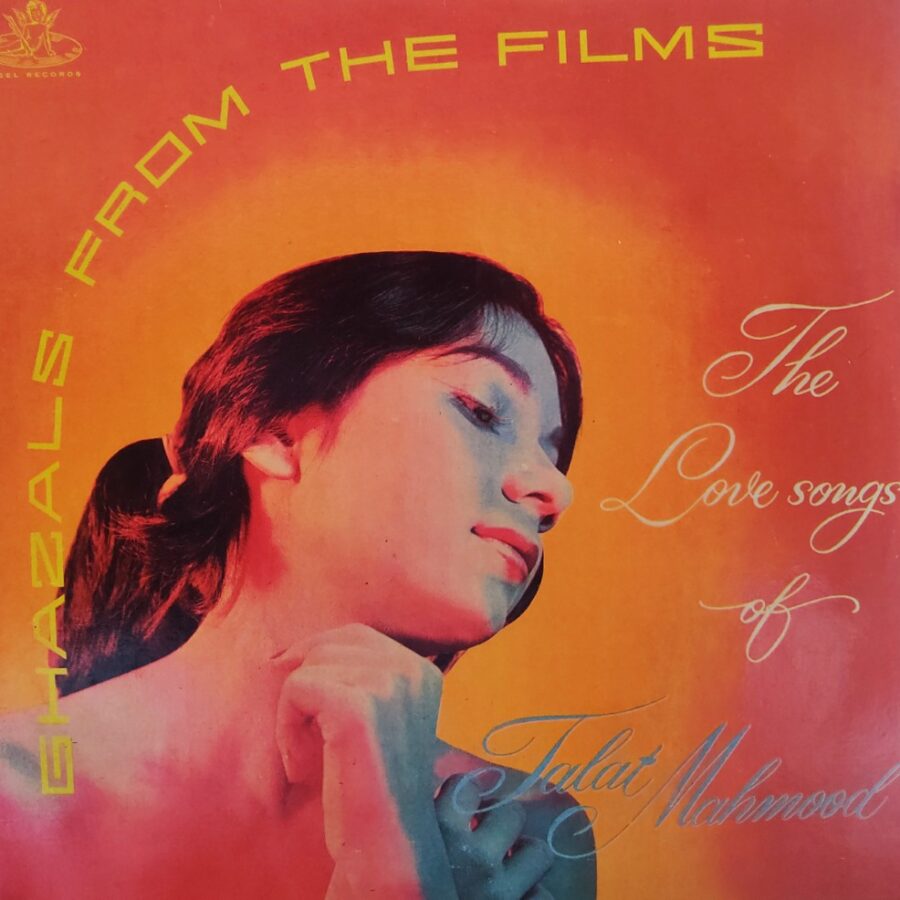 The Love Songs of Talat Mahmood - Ghazals From Films