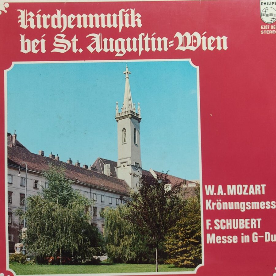 WA Mozart - F Schubert : Kirchenmufik Bei St. Augustin - Wien